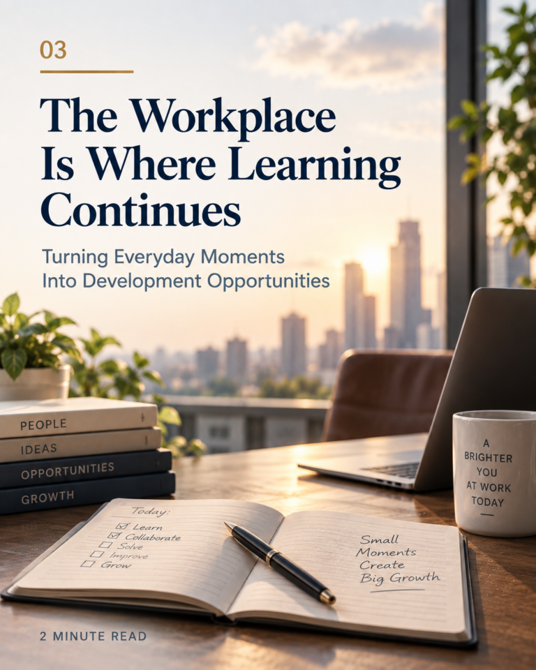 The Workplace Is Where Learning Continues
